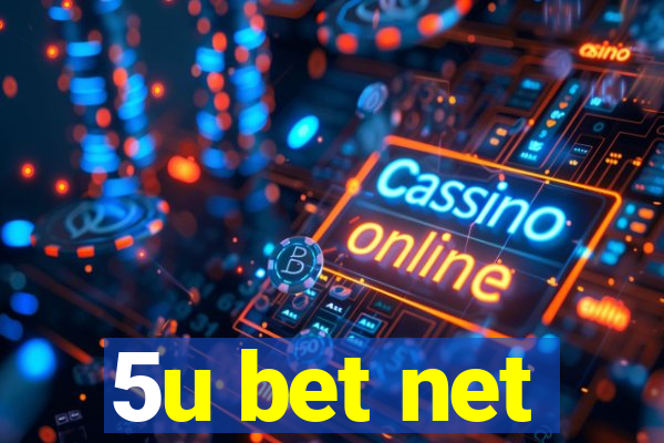 5u bet net